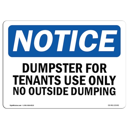 Signmission OSHA Notice Sign, 12" H, Aluminum, NOTICE Dumpster For Tenants Use Only Sign With Symbol, Landscape OS-NS-A-1218-L-15542
